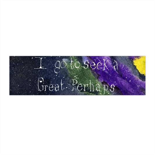 i go to seek a Great Perhaps - Sticker